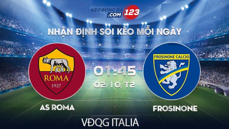 Soi kèo AS Roma vs Frosinone – 01h45 ngày 02/10