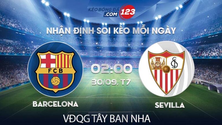 Soi kèo Barcelona vs Sevilla – 02h00 ngày 30/09/2023 – VĐQG Tây Ban Nha