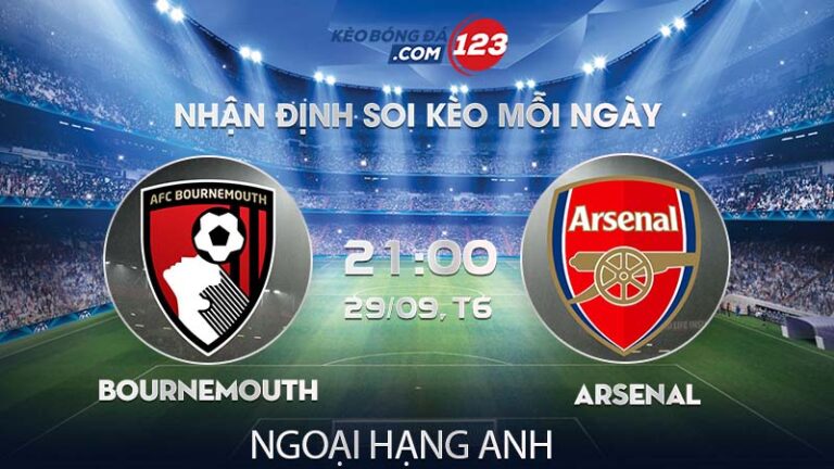 Soi kèo Bournemouth vs Arsenal – 21h00 ngày 29/09/2023 – Ngoại Hạng Anh