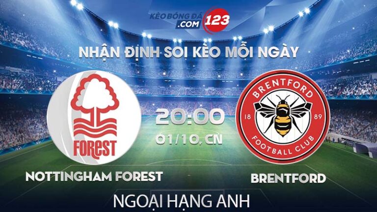 Soi kèo Nottingham Forest vs Brentford – 20h00 ngày 01/10/2023 – Ngoại Hạng Anh