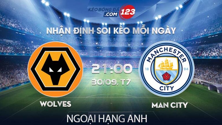 Soi kèo Wolves vs Man City – 21h00 ngày 30/09/2023 – Ngoại Hạng Anh