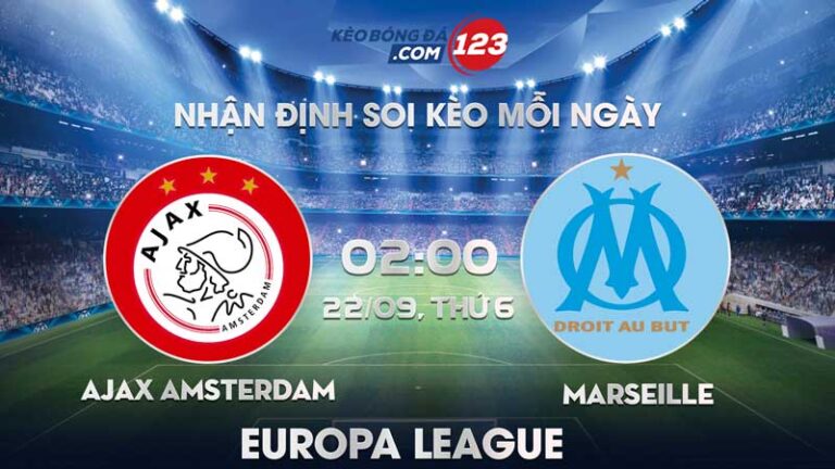 Soi kèo trực tiếp Ajax Amsterdam vs Marseille – 02h00 ngày 22/09/2023 – Europa League