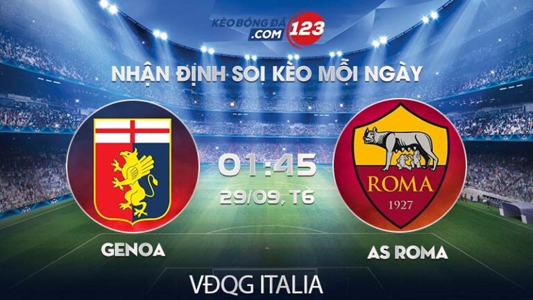 Soi kèo trực tiếp Genoa vs AS Roma – 01h45 ngày 29/09/2023 – VĐQG Italia