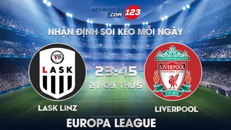 Soi kèo trực tiếp LASK Linz vs Liverpool – 23h45 ngày 21/09/2023 – Europa League