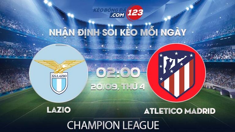 Soi kèo trực tiếp Lazio vs Atletico Madrid – 02h00 ngày 20/09/2023 – Champion League