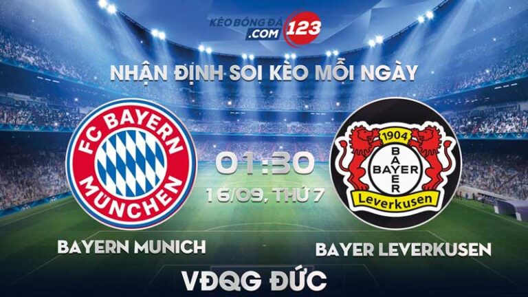 Tip soi kèo trực tiếp Bayern Munich vs Bayer Leverkusen – 01h30 ngày 16/09