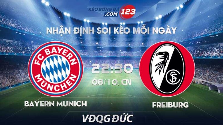 Soi kèo Bayern Munich vs Freiburg – 22h30 ngày 08/10