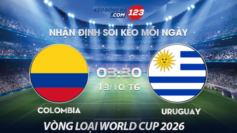 Soi kèo Colombia vs Uruguay – 03h30 ngày 13/10/2023 – Vòng loại World Cup 2026