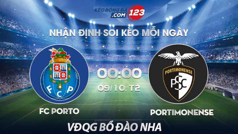 Soi kèo FC Porto vs Portimonense – 00h00 ngày 09/10/2023 – VĐQG Bồ Đào Nha