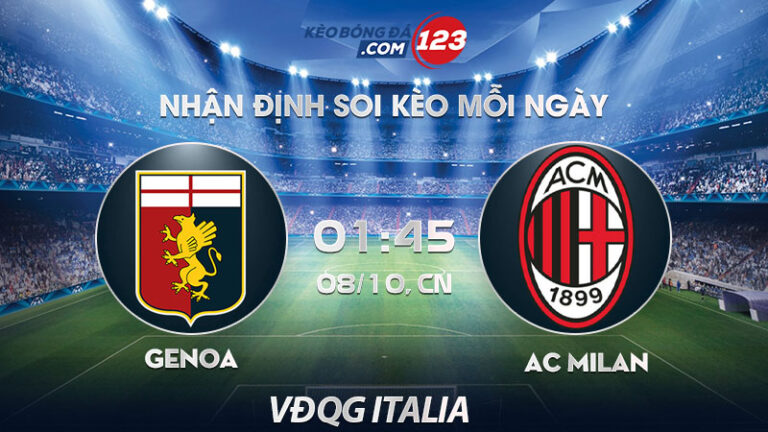 Soi kèo Genoa vs AC Milan – 01h45 ngày 08/10/2023 – VĐQG Italia