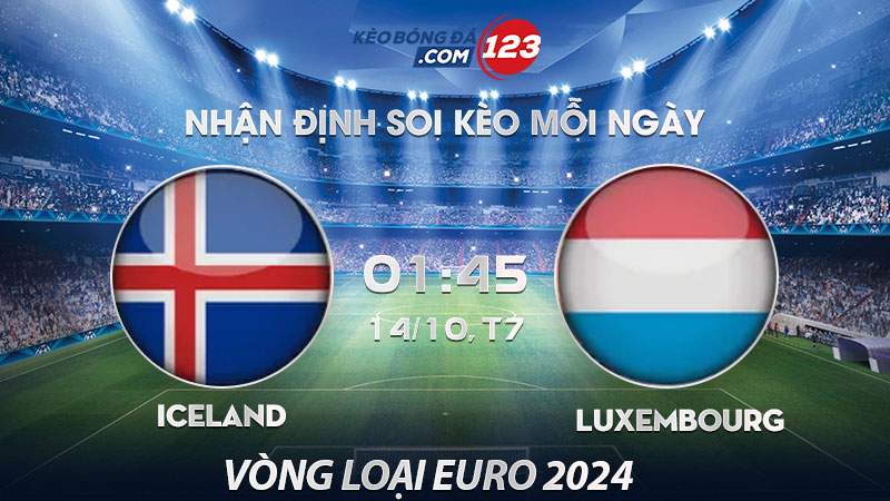Soi-keo-Iceland-vs-Luxembourg 