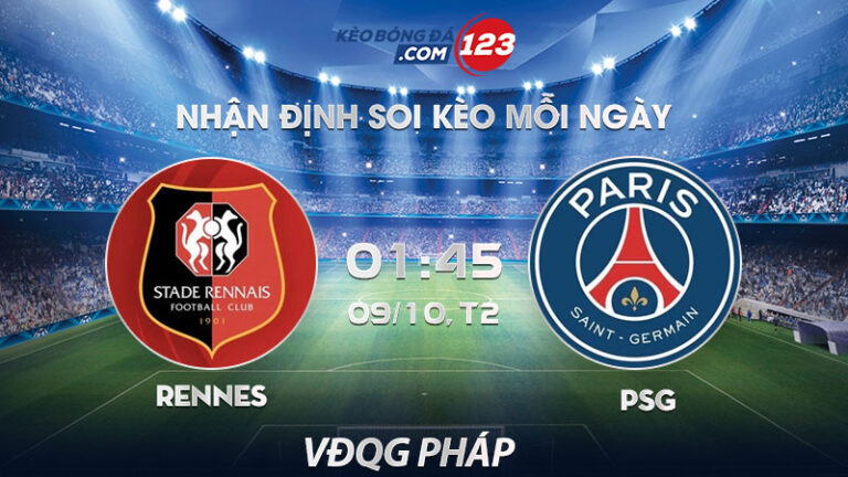 Soi kèo Rennes vs PSG – 01h45 ngày 09/10/2023 – VĐQG Pháp